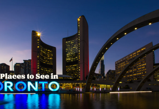 Best Places to See in Toronto