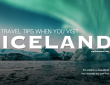 Iceland Travel Tips