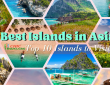 Top 10 Best Islands in Asia to Visit