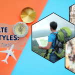 12 Ultimate Travel Styles: Which One Are You?