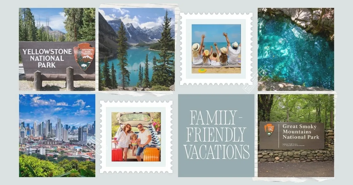 Family-Friendly Vacations: 20 Best Stress-Free Locations